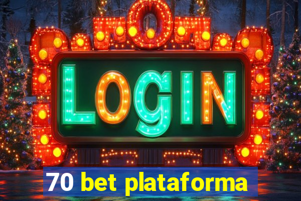 70 bet plataforma